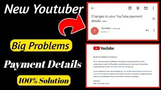 Changes to your YouTube Payment Details  !! YouTube Payment Details Email New Youtuber Big Problems
