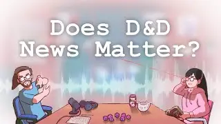 D&D Direct (2023) | It's What Our Characters Would Do