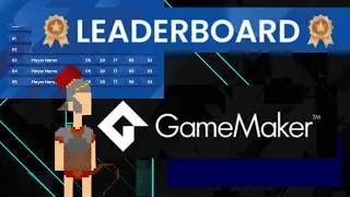 GameMaker Steam Leaderboard Tutorial (with scroll)