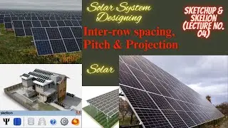 Pitch | Inter-row spacing | Solar Panel Projection Calculations in Solar System Design #sketchup
