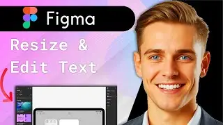 Как изменить размер и отредактировать текст в Figma (быстро) (руководство 2025 года)