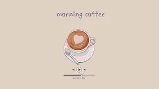 [ Morning Coffee ] Cute & Cozy Piano Music for Study and Work 공부할때, 일할때 듣는음악 / Royalty Free Music
