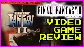 Final Fantasy II Famicom / NES Review | Bits & Glory Retro Reviews