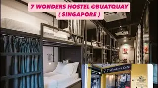 7 WONDERS HOSTEL @BUATQUAY ( SINGAPORE )