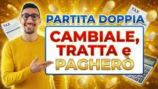 CAMBIALE TRATTA e PAGHERÒ - Partita Doppia: Svolgo Esercizi Live