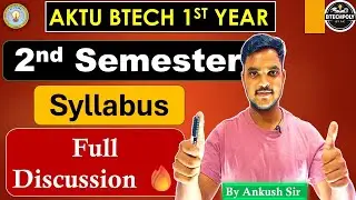AKTU BTech 1st Year 2nd Semester Syllabus Explained | Complete Guide 2025 #aktu #btech1styear