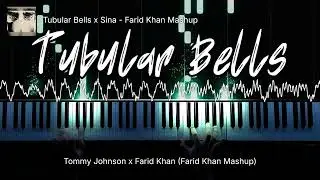 Tubular Bells x Sina - Farid Khan Mashup