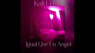 Kali Uchis - Igual Que Un Angel // Slowed x Reverb