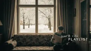 Chill Jazz Playlist for Winter | Calm Holiday Tunes for Relaxation, Focus, and Comfort