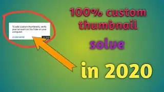 problem solved how to verify custom thumbnail  2020 Channel ko verify kaise karen in hindi tech&gyan