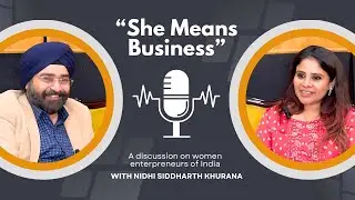 She Means Business I Nidhi Khurana from Enterprising DiVvaz I Leader. Caregiver. Dreamer. Doer.