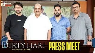 Dirty Hari Movie Press Meet | MS Raju | Shravan Reddy | Ruhani Sharma | Simrat Kaur | Telugu Cinema