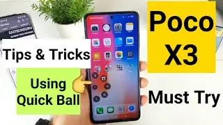 Poco x3 tips and tricks for quick ball shortcuts indepth review