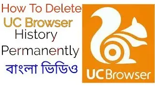 How To Delete UC Browser History Permanently | Bangla Tutorial