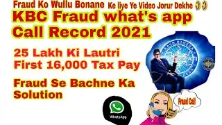 KBC Fraud Live Call Record 2021/Most Funny Moments 🤣🤣🤣