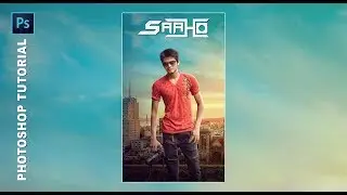 Saaho Fantasy Movie Poster Making in Photoshop | Saaho Photoshop Manipulation Tutorial