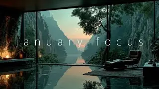 Productivity Boost January | Calm Focus Music & Ambient Deep Work Flow State