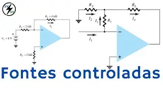 Fontes Controladas com AMPOP (Controlled Sources with OPAMP)