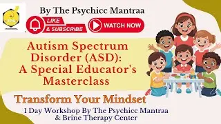 Live Masterclass on Autism Spectrum Disorder [ASD] | Mental Health & Therapy Tools