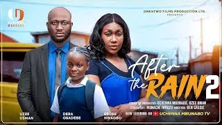 AFTER THE RAIN - EBUBE NWAGBO, UZEE USMAN, DERA OSADEBE latest 2026 Nigerian movies