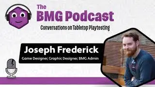 BMG Episode 3 - Joseph Frederick