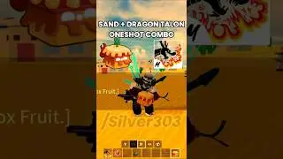 SAND + DRAGON TALON ONESHOT COMBO [UPDATE 25] #bloxfruits #combos #dragonupdate #roblox #nit_iron
