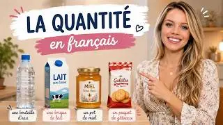 La quantit&eacute; en fran&ccedil;ais (A2)