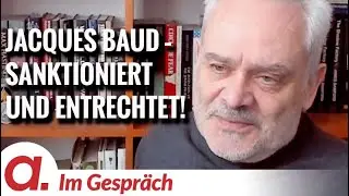 Im Gespr&auml;ch: Jacques Baud | Sanktioniert, entrechtet und festgesetzt!