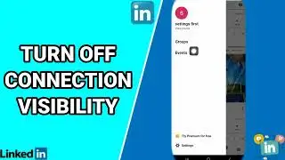 How To Turn Off Connection Visibility On LinkedIn App