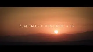 Blackmagic URSA Mini 4.6K Test Footage