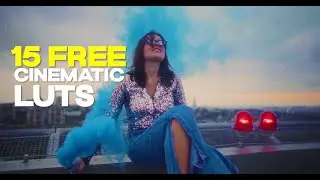 Top 15 FREE Cinematic LUTS 2025