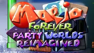FINAL BOSS TIME! - Mario Forever: Party Worlds Reimagined Part 3