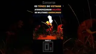 Os Incr&iacute;veis T&uacute;neis do Vietnam contra os Estados Unidos - Parte 2