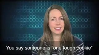 English in a Minute: One Tough Cookie