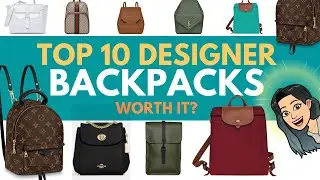 ТОП-10 дизайнерских рюкзаков &mdash; стоит ли это того? 🥰 Роскошные рюкзаки 💓 Лучшая дизайнерская рабочая сумка ЛУЧШАЯ РАБОЧАЯ СУМКА