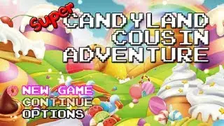 Let's Play:  Super Candyland Cousin Adventure - Part 01