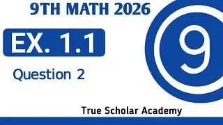 Exercise 1.1 Question 2 class 9th math New Book 2025 Ex 1.1/PCTB/ National curriculum of Pakistan