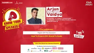 How To Build A D2C Brand To Scale? Ft. Arjun V., Venture Lead - Verlinvest, Founder - Dr. Vaidya's