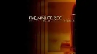 Five Minute Ride - Bathroom Walls... Lipstick Secrets