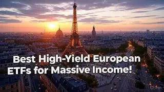 Best High-Yield European ETFs for Massive Income! 