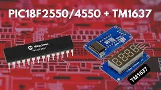 PIC18F2550/4550 TM1637 MPLABX - XC8