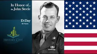 D-Day Tribute: The Story of John Steele (the Man Who Hung There)