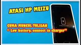 Cara Mengatasi Hp MEIZU Cuma Muncul Tulisan 