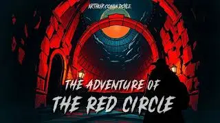 Sherlock Holmes Audiobook: The Adventure of the Red Circle | A Gripping Tale of Secret Codes & Dange