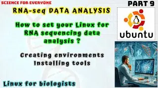 How to set Linux for RNA-Seq Data Analysis | Hands-On training