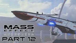 MASS EFFECT ANDROMEDA Walkthrough Gameplay Part 12 - Strange Man  (Mass Effect 4)