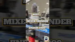 BEST MIXER GRINDER UNDER 2000