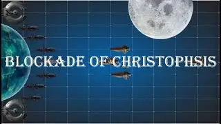 CIS's over confidence at the Blockade of Christophsis: Battle Breakdown