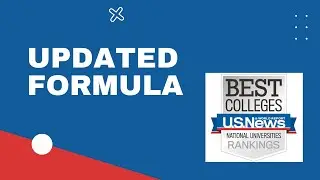 Updated Methodology - US News College Rankings