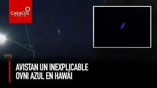 Ovnis en Hawai: personas vieron un objeto no identificado en el cielo en la noche | Caracol Radio